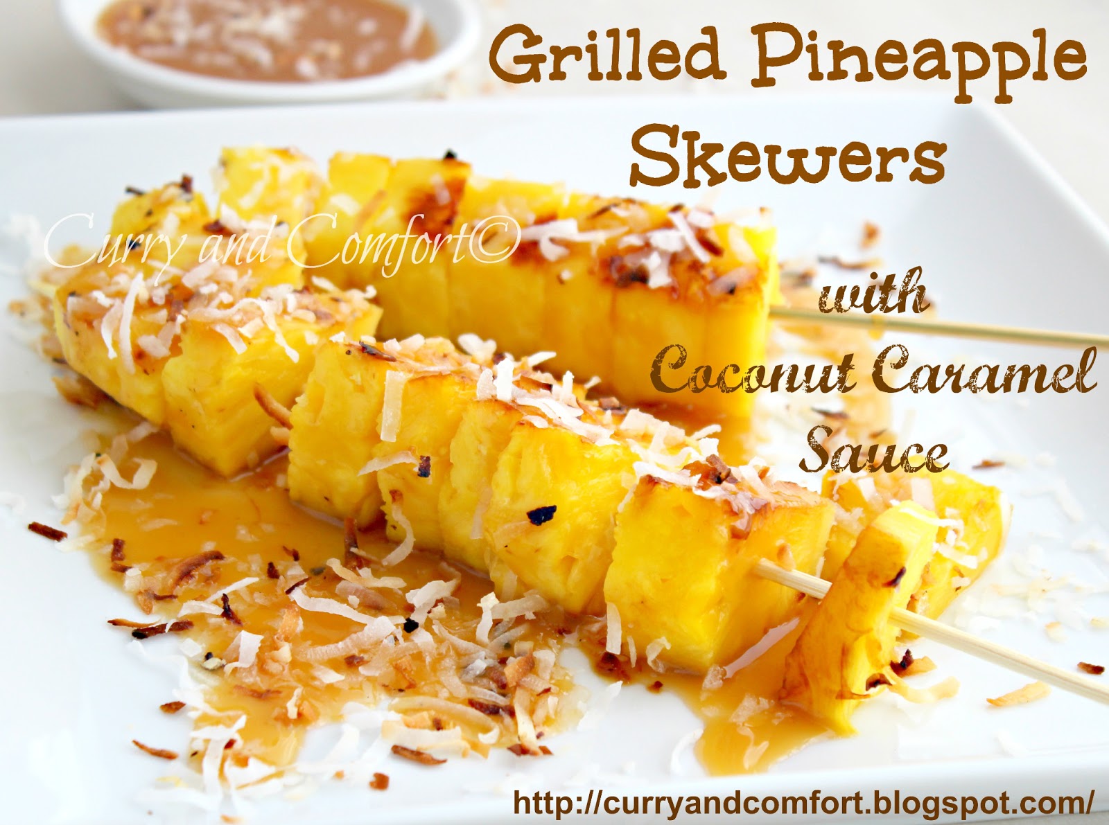 Kitchen Simmer Grilled Pineapple Skewers with Coconut Caramel Sauce