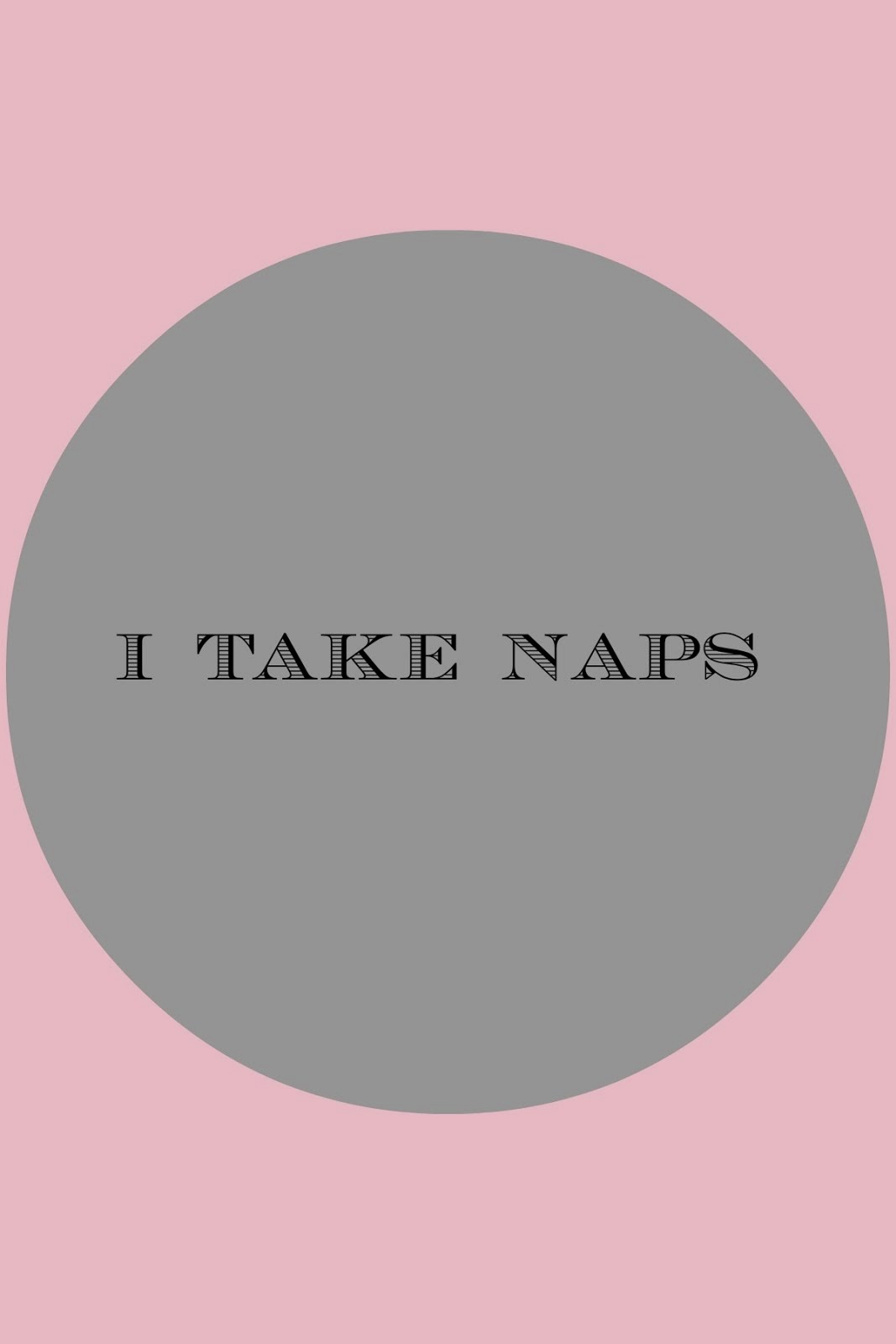 i take naps