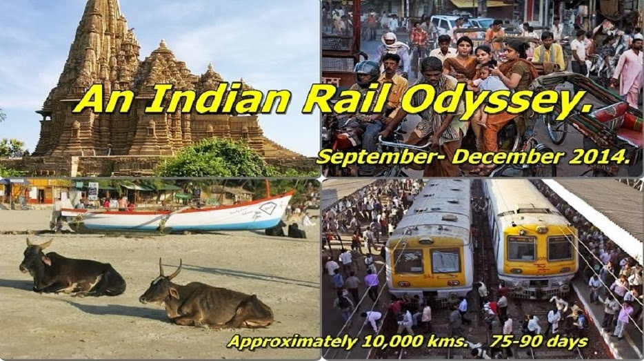 An Indian Rail Odyssey 2014.