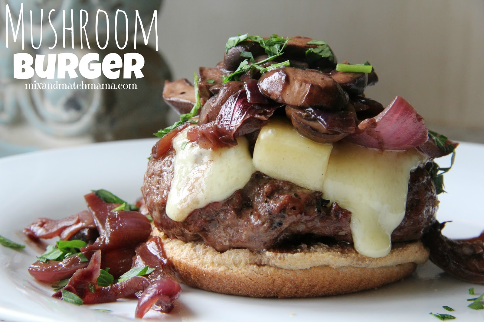 Mushroom Burgers Recipe Mix and Match Mama
