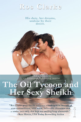 The Oil Tycoon and Her Sexy Sheikh by Ros Clarke