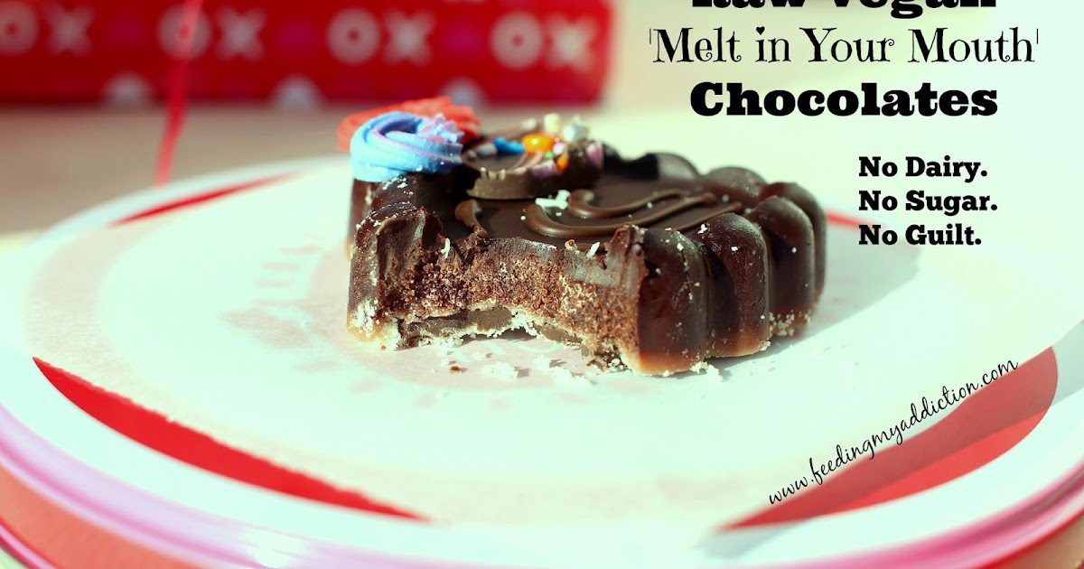 Feeding My Addiction Raw Vegan 'Melt in Your Mouth' Chocolates
