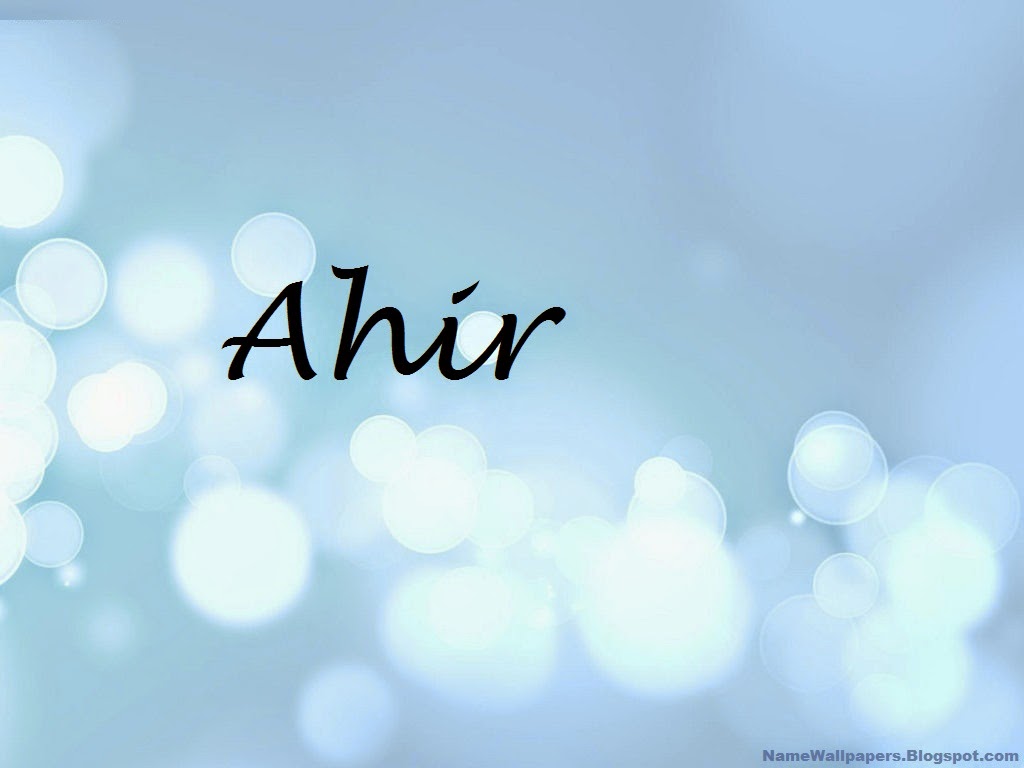 Ahir Name Wallpapers Ahir ~ Name Wallpaper Urdu Name Meaning Name Images  Logo Signature