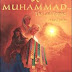 The Most Praised (Muhammad PBUH) The Last & Final Prophet