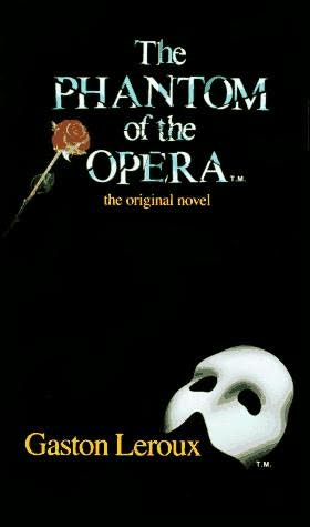 fantasma de la opera phantom of the opera gaston leroux fantasma de la opera phantom of the opera gaston leroux