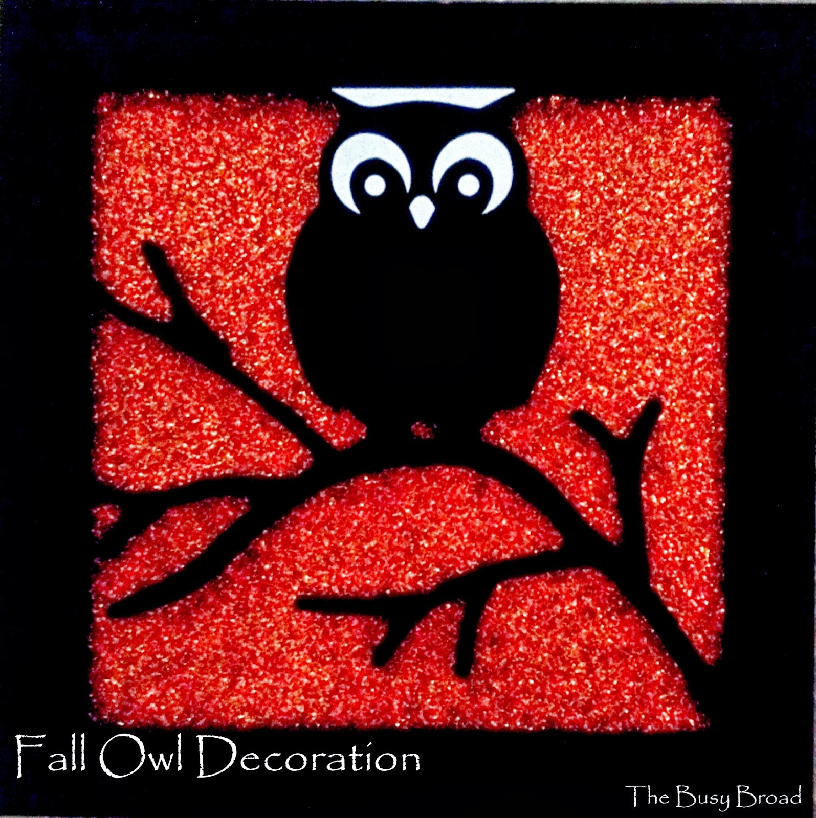 The Busy Broad Dollar Store Fall Owl Decoration