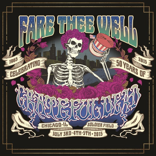 VintageRock.com News: 'Fare Thee Well: Celebrating 50 Years Of Grateful