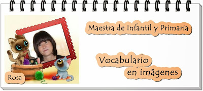 Vocabulario en imágenes. Maestra de Infantil y Primaria.