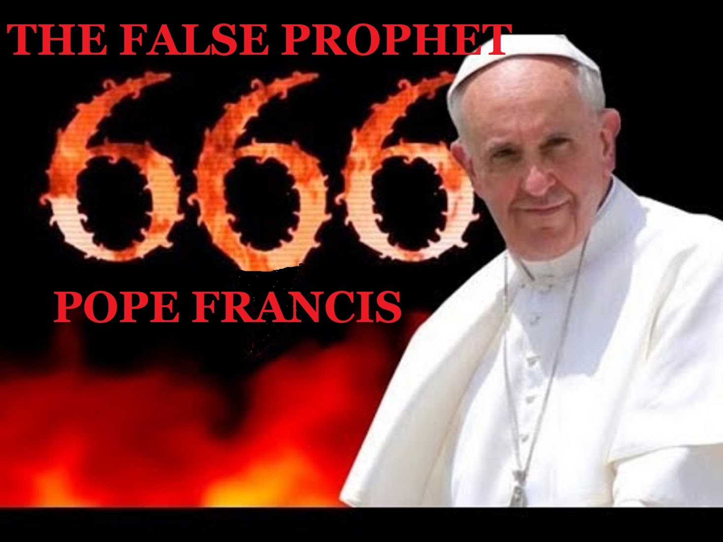 POPE FRANCIS - THE FALSE PROPHET