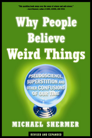 shermer_why_people_believe_weird_things.jpg