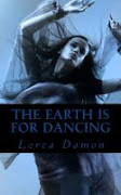 The Earth is for Dancing- May 27th- 2nd June