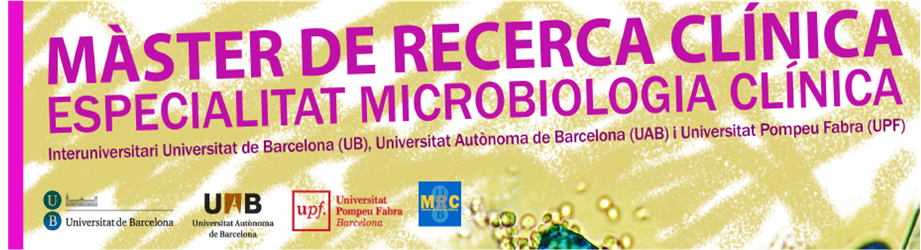 Màster de Microbiologia Clinica. U. de Barcelona, U. Autònoma de Barcelona i U. Pompeu Fabra
