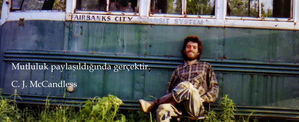 Bir Nevi Günlük Sean Penn Into the wild Özgürlük yolu
