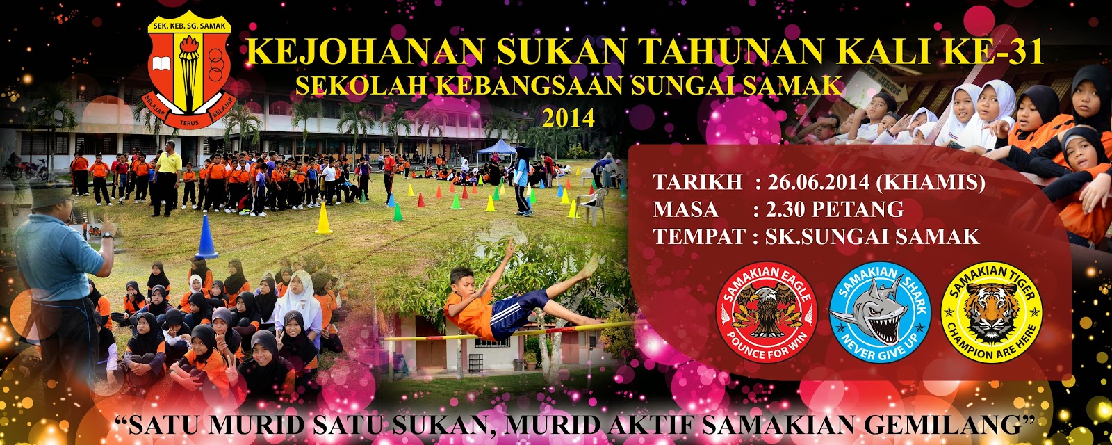 Banner Kejohanan Sukan Tahunan SK Sungai Samak 2014 - Cikgu Suffi (CS)