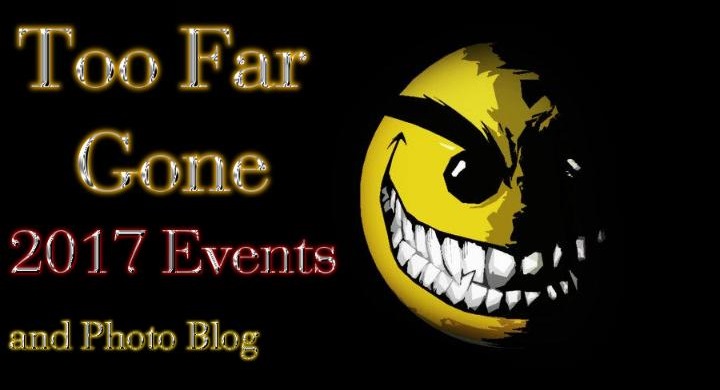 Too Far Gone's Upcoming Events