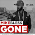 @MikeBless - Gone