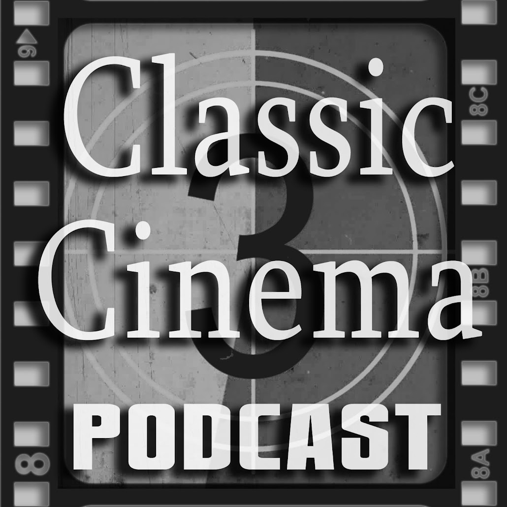 Classic Cinema Podcast