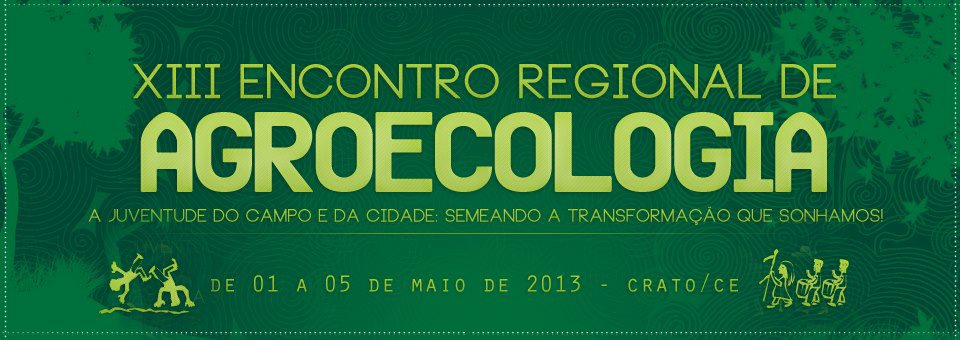 XIII Encontro Regional de Agroecologia - NE