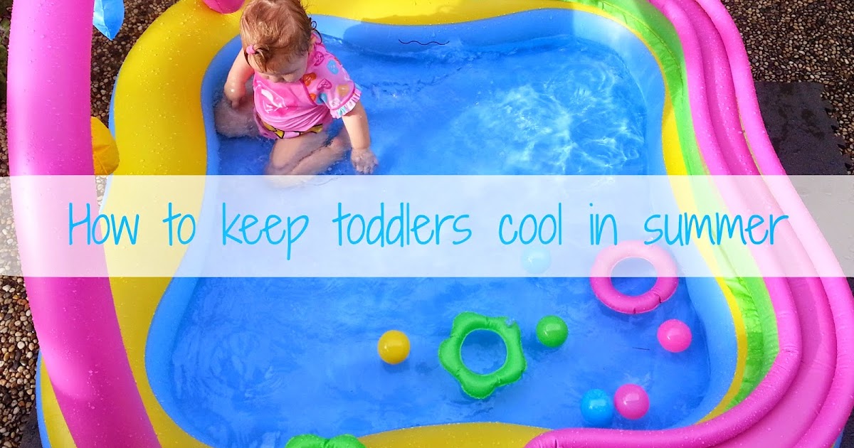Finding Myself Young How to keep toddlers cool this summer