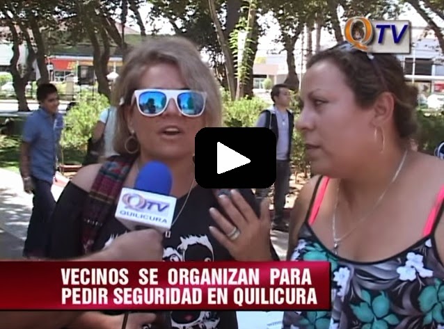 VECINOS SE ORGANIZAN PARA PEDIR SEGURIDAD EN QUILICURA