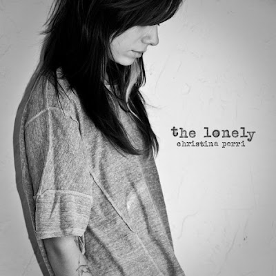 Christina Perri - The Lonely Lyrics
