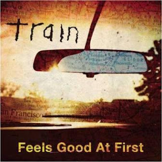 Train - Feels Good At First