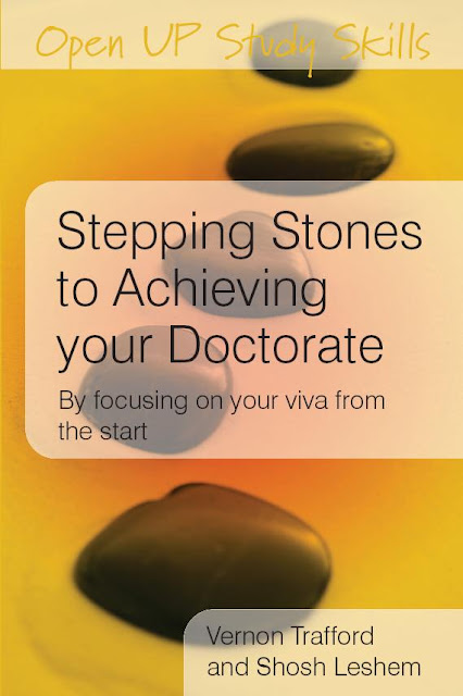 Stepping Stones to Achieving your Doctorate: Focusing on your viva from the start (Open Up Study Skills) 