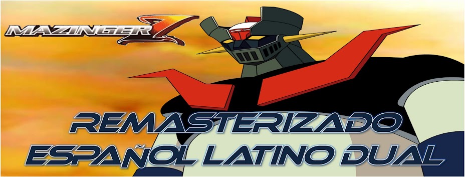 Proyecto Mazinger Z Remasterizado Español Latino Dual