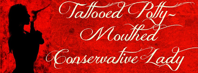 Tattooed Potty Mouthed Conservative Lady