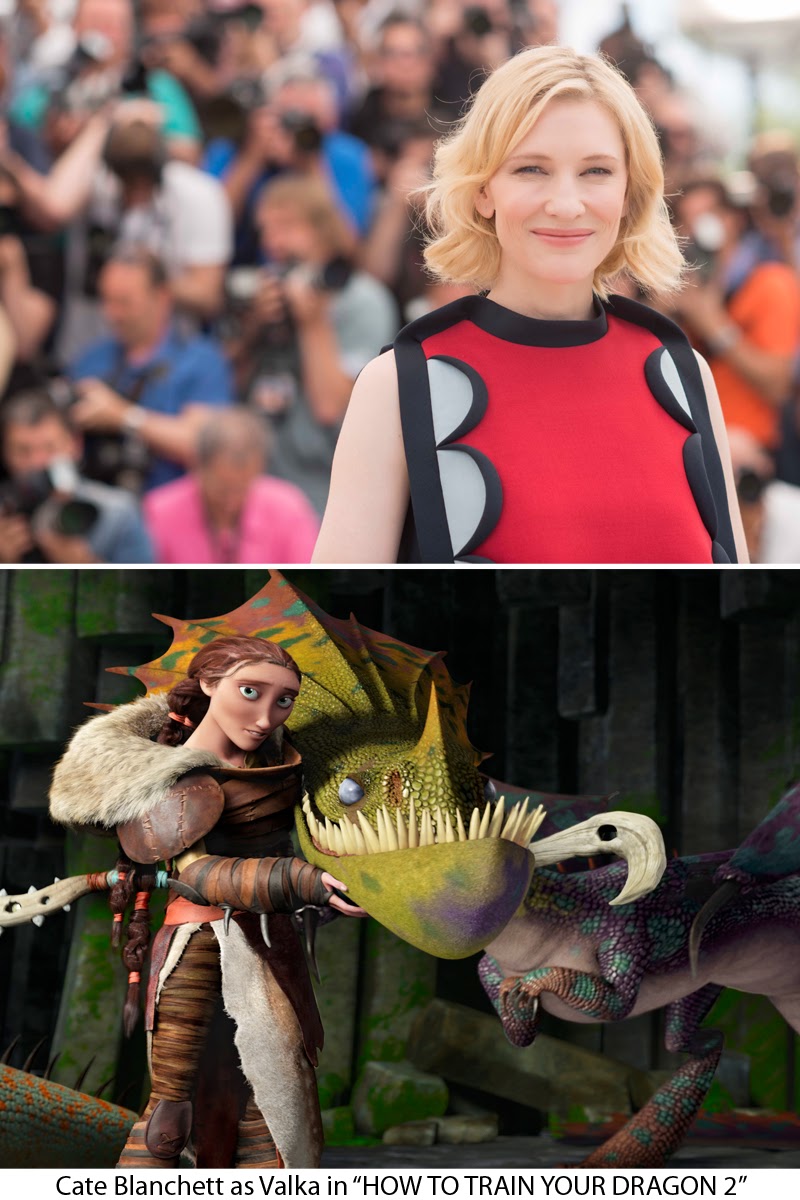 Academy Award-Winner Cate Blanchett lends voice in How To Train Your Dragon 2 Cate Blanchett in How To Train Your Dragon 2