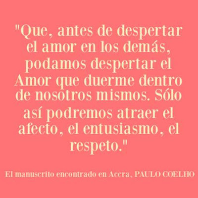 IMÁGENES FRASES REFLEXIÓN MOTIVACIÓN POR PAULO COELHO