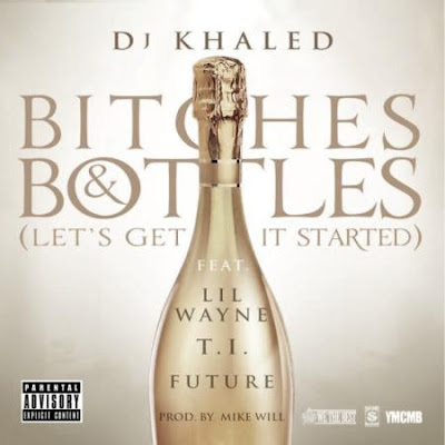 Lil Wayne - Bitches & Bottles (Let's Get It Started)