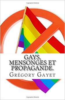 Gays, mensonges et propagande.