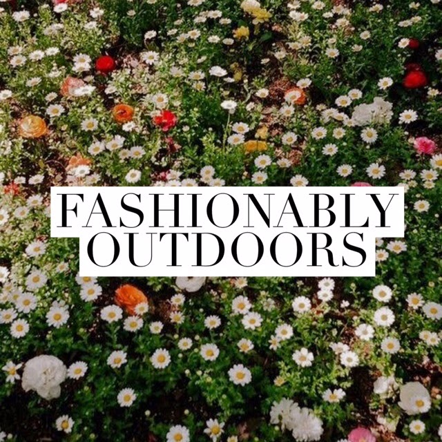 Fashionably Outdoors 