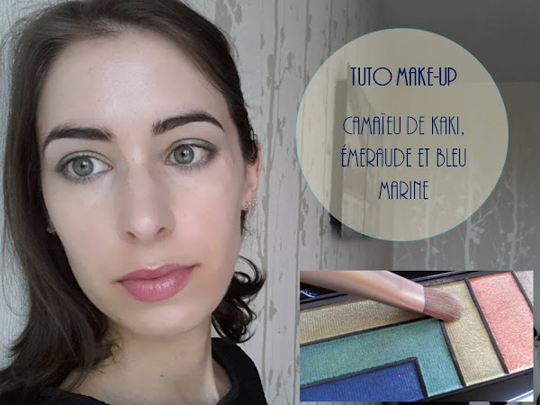 Tuto Make-Up : camaïeu de kaki, émeraude et bleu marine