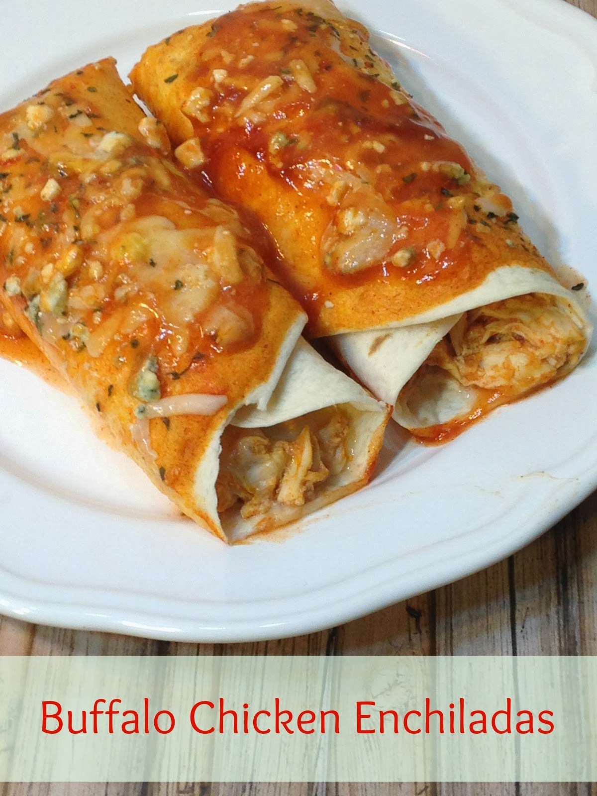 Crazy for Cookies and more Buffalo Chicken Enchiladas