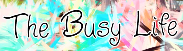 The Busy Life