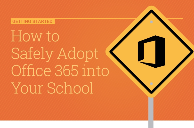 Warren Sparrow How to Safely Adopt Office 365 into Your School