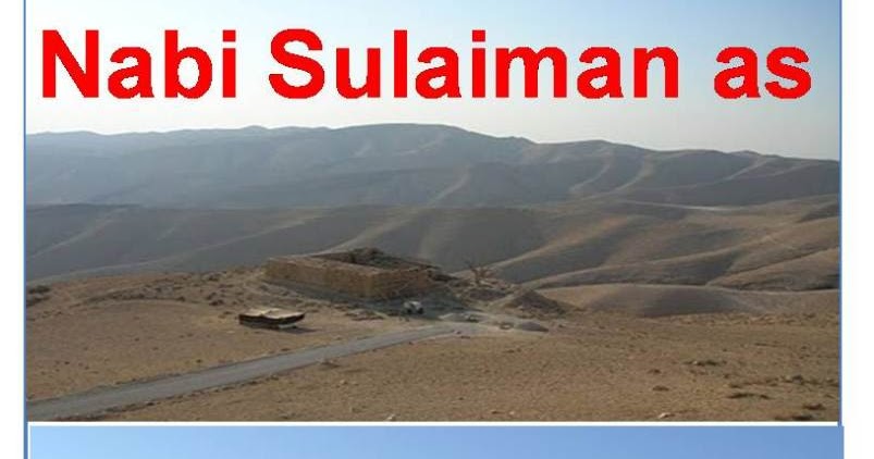 Kisah Nabi Sulaiman Fadhilat Berbakti Kepada Ibu Bapa