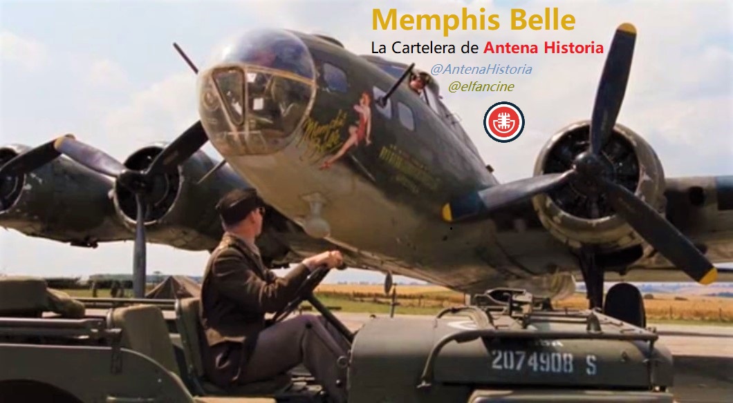 Memphis Belle en Antena Historia