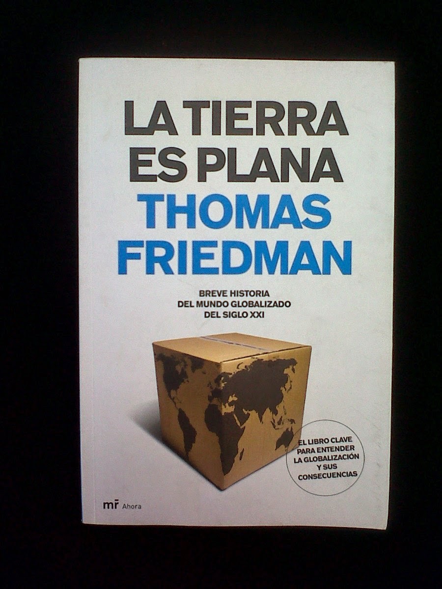 La Tierra Es Plana De Thomas Friedman Resumen Youtube