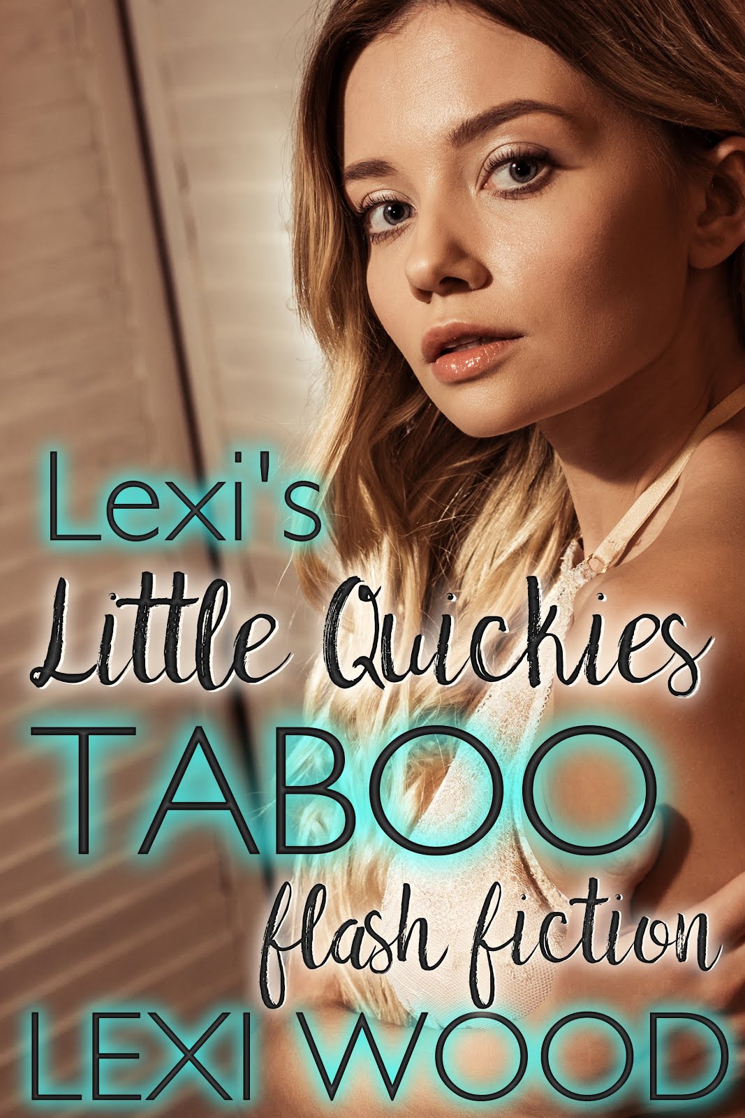 Lexi's Little Quickies