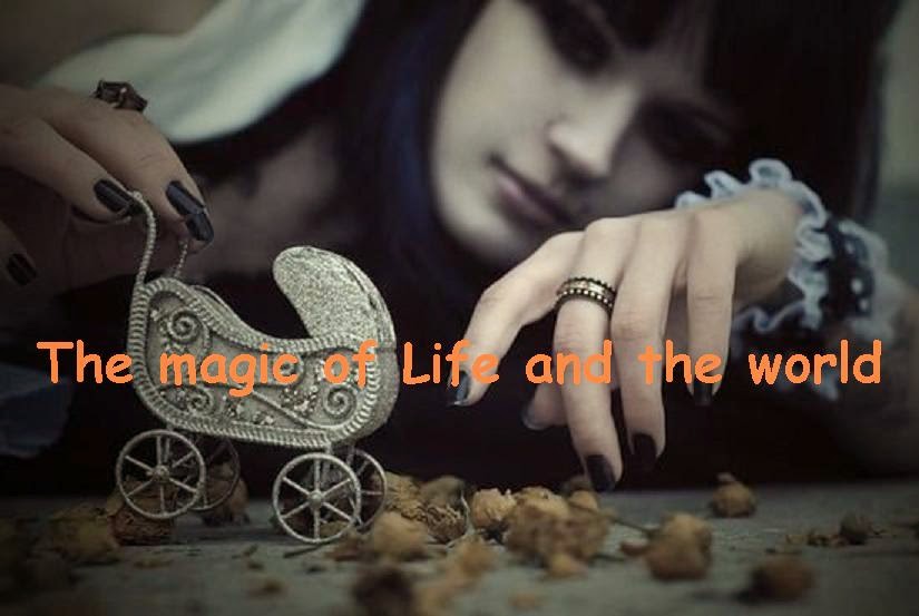 The Magic of Life and The World. 