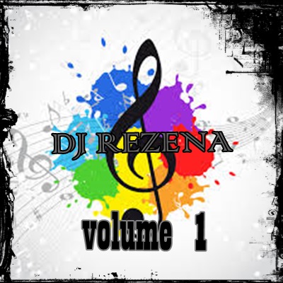 DJ REZENA VOLUME 1