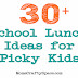 30+ School Lunch Ideas for Picky Eaters