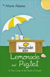 Lemonade and Piglet In the curse of the Rock of Musim