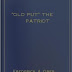 "Old Put" The Patriot by Frederick A. Ober