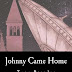 Johnny Came Home - Free Kindle Fiction