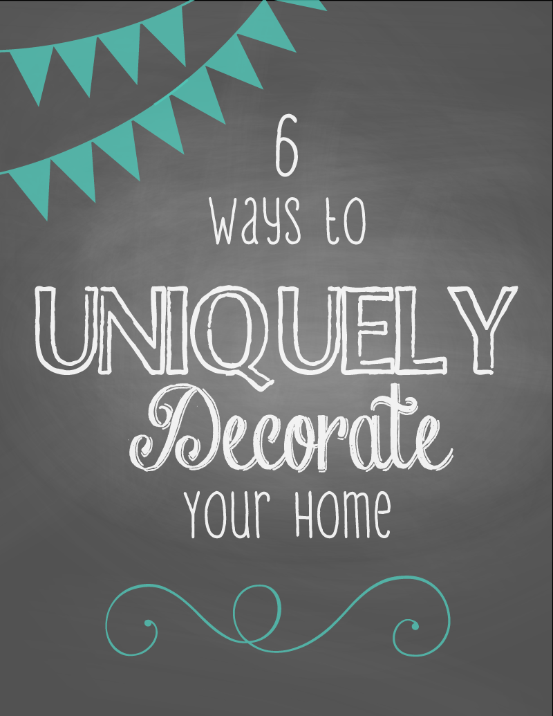 6 Ways to Uniquely Decorate Your Space | #decorating #homedecor #design #interiordesign 