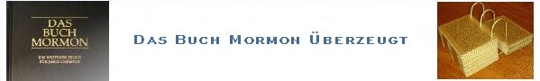 Das Buch Mormon überzeugt